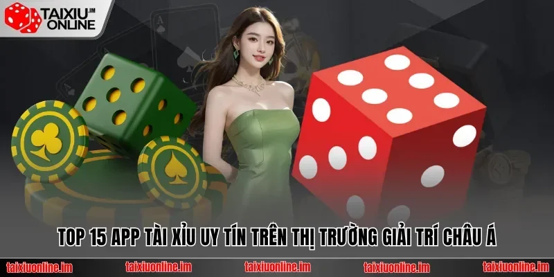 App Tài Xỉu Uy Tín