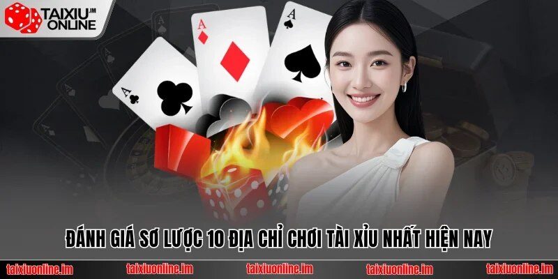 Top 10 game tài xỉu online uy tín nhất hiện nay - Đánh giá bởi Taixiuonline