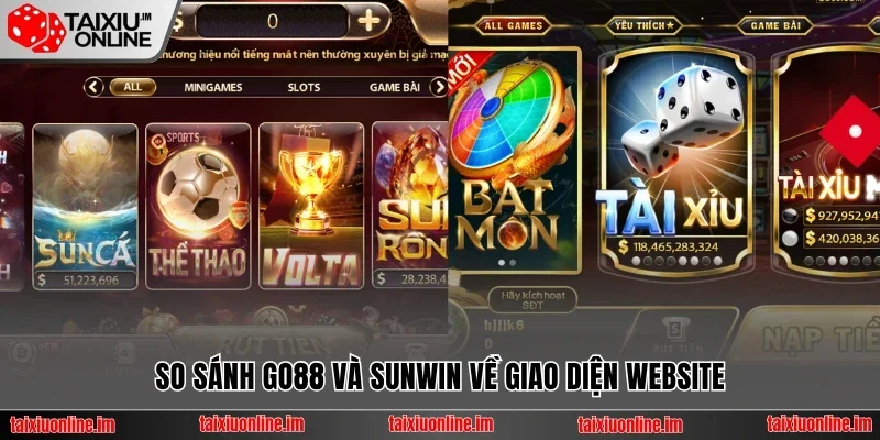So sánh Go88 và Sunwin về giao diện web